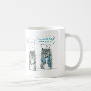 Mug Il fait froid ! Vous devriez avoir utilisé une