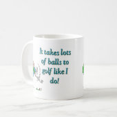 Mug Il faut beaucoup de balles au golf comme moi (Devant gauche)
