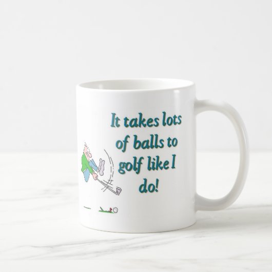 Mug Il faut beaucoup de balles au golf comme moi (Droite)