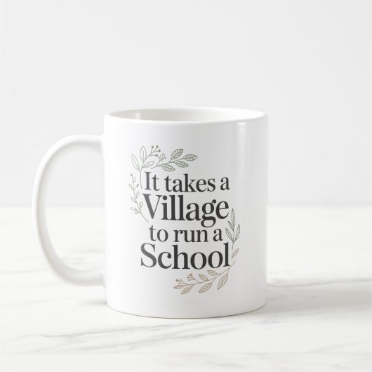 Mug Il faut tout un village pour diriger une école per (Gauche)