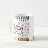 Mug Il faut un grand coeur pour enseigner les petits e (Devant gauche)