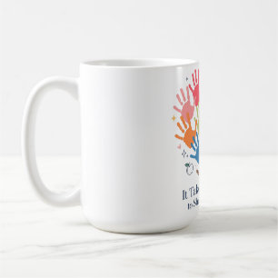 Mug Il faut un grand cœur pour façonner les petites âm
