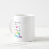 Mug Il faut un GRAND CŒUR pour façonner les petits esp (Devant gauche)