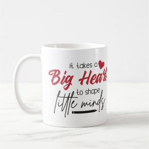 Mug Il faut un grand cœur pour façonner les petits esp