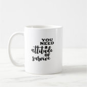Mug Il faut une attitude de survie (Gauche)