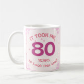 Mug Il m'a fallu 80 ans pour regarder ce bon (Gauche)