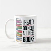 MUG IL ME FAUT VRAIMENT TOUS CES LIVRES (Gauche)