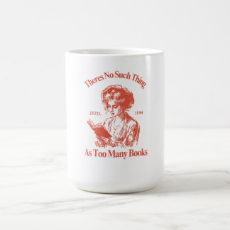 Mug Il n’y a rien de tel que trop de livres - Vintage