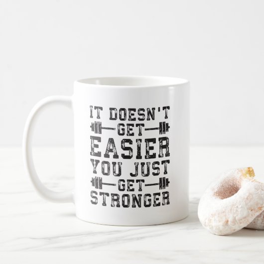 Mug Il ne devient pas plus facile, vous devenez juste (Avec donut)