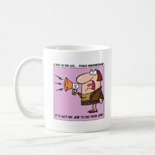 Mug Il n'est pas mon travail de réaliser votre travai