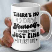 Mug Il n'est pas nécessaire de se répéter, citation dr