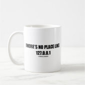 Mug Il n'y a aucun endroit comme 127.0.0.1 (à la (Gauche)