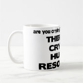 Mug Il n'y a aucun pleurer dans les ressources (Gauche)