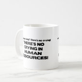 Mug Il n'y a aucun pleurer dans les ressources (Devant gauche)