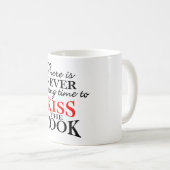 Mug Il n'y a jamais un mauvais moment d'embrasser la (Devant droit)