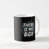 Mug Il n'y a pas de boîte (Devant droit)
