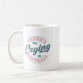 Mug Il n'y a pas de larmes dans le Softll Funny Game D (Gauche)