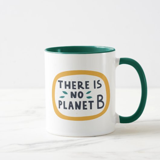 Mug Il N'Y A Pas De Planète B (Droite)