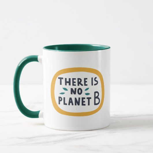 Mug Il N'Y A Pas De Planète B (Gauche)