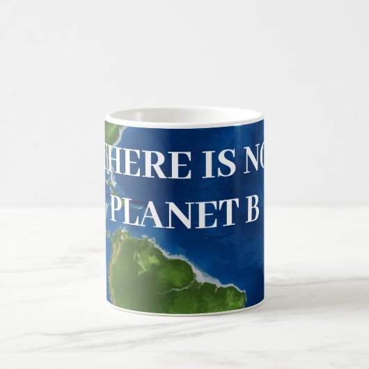 Mug Il N'Y A Pas De Planète B (Centre)