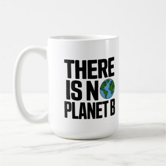 Mug Il n'y a pas de planète B Défense de la Terre