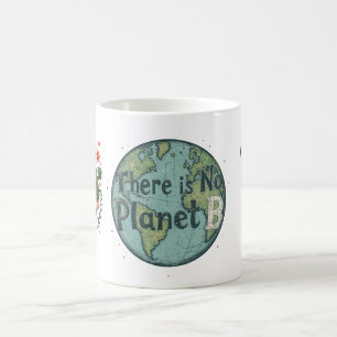 Mug Il N'Y A Pas De Planète B - Sensibilisation Jour d