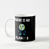 Mug Il n'y a pas de planète (plan) B - Climate Change (Gauche)