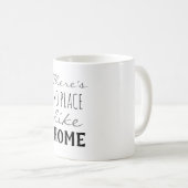 Mug Il n'y a pas d'endroit comme chez soi (Devant droit)