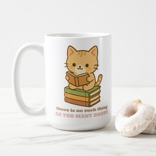 Mug Il n'y a pas trop de livres pour un chat (Avec donut)