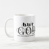 Mug Il N'Y Avait Aucun Moyen, Mais Dieu Faisait Chréti (Gauche)