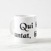 Mug Il qui chante bien, prie deux fois (Devant gauche)