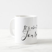 Mug Il s'agit du voyage (Devant gauche)