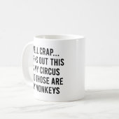 Mug Il S'Avère Que C'Est Mes Singes De Cirque (Devant gauche)
