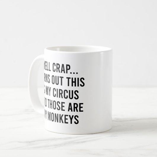 Mug Il S'Avère Que C'Est Mes Singes De Cirque (Devant gauche)