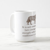 Mug Il Suffit D'Avoir Du Courage (Devant gauche)