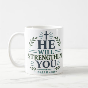 Mug Il vous fortifiera Citation d'encouragement audaci