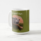 Mug Il y a de bons jours et d'autres jours. (Devant gauche)