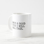 Mug Il y a des chances fortes que je renverserai ceci (Devant gauche)