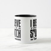 Mug Il y a des SQUATCH en ces bois ! (Centre)