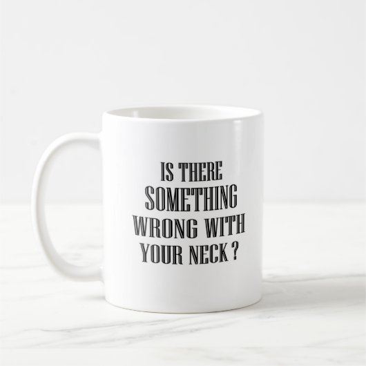 Mug "Il y a quelque chose qui ne va pas... (Gauche)