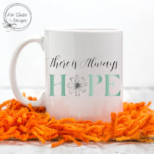 Mug "Il y a toujours de l'ESPOIR" Design Turquoise et