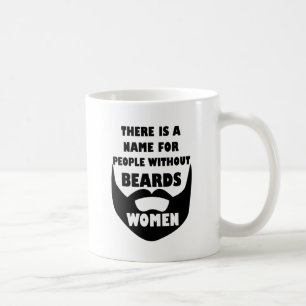 Mug Il y a un nom pour des personnes sans barbes…