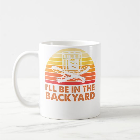 Mug I'Ll Be In The Backyard Wine And Cigar (Gauche)