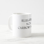 MUG ILLEGITIMINONCARBORUNDUM (Devant gauche)