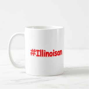 Mug "#Illinoisan " Joli design. Commandez dès maintena