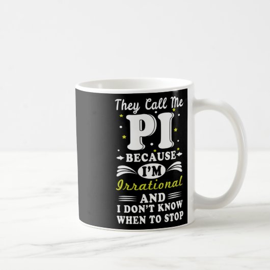 Mug Ils appellent Pi Math Irrationnelle Math Geek Math (Droite)