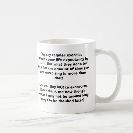 Mug Ils disent des augmentations d'exercice physique (Droite)