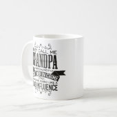 Mug Ils m'appellent grand-père parce qu'ils sont parte (Devant gauche)