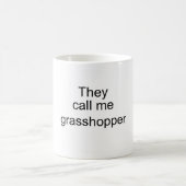 Mug Ils m'appellent sauterelle (Centre)