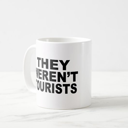 Mug Ils n'étaient pas des touristes (Devant gauche)